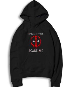 Deadpool Normal People Scare Me Hoodie