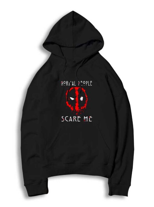 Deadpool Normal People Scare Me Hoodie