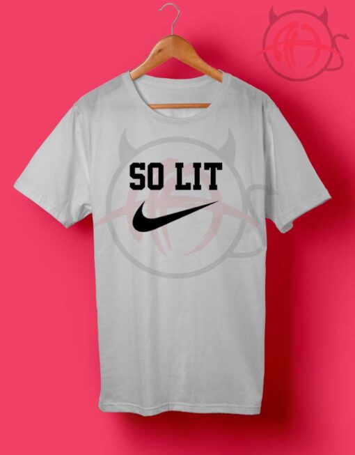 So Lit Quote T Shirt
