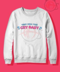 Cry Baby Crewneck Sweatshirt