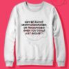 Why Be Racist Quotes 1