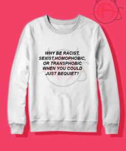 Why Be Racist Quotes 1