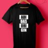 Adidash Origin Quotes T Shirt