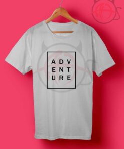 Adventure Tumblr Quotes T Shirt