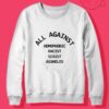 All Against Homophobic Racist Crewneck Sweatshirt