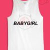 Babygirl Quotes Womens Or Mens Tank Top