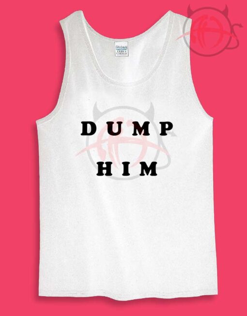 Dump Him Quotes