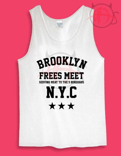 Frees Meet Quotes Womens Or Mens Tank Top