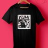 Guillotine YUH T Shirt