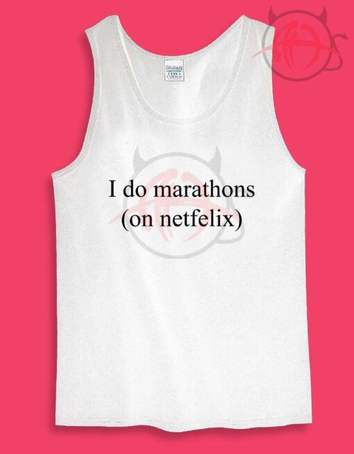 I Do Marathons Quotes Womens Or Mens Tank Top