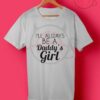 Ill Always Be A Daddys Girl Quotes