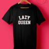 Lazy Queen Quotes