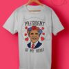 Obama President Of My Heart T Shirt