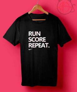 Run Score Repeat Quotes T Shirt