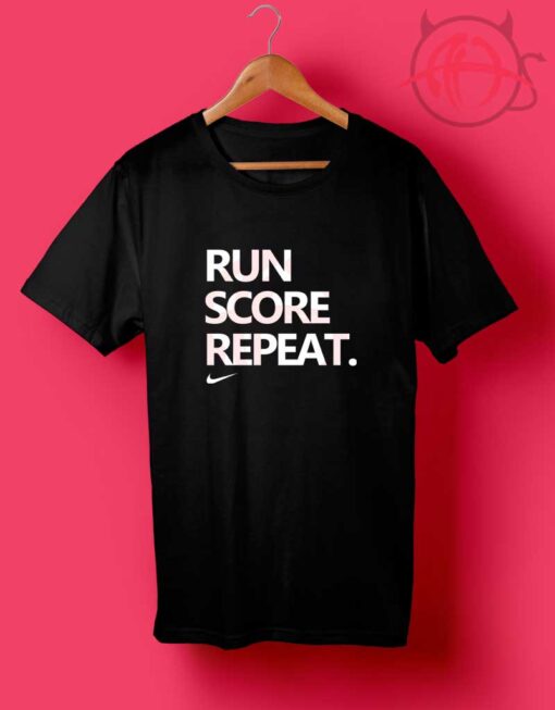 Run Score Repeat Quotes T Shirt