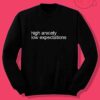 high anxiety low expectations