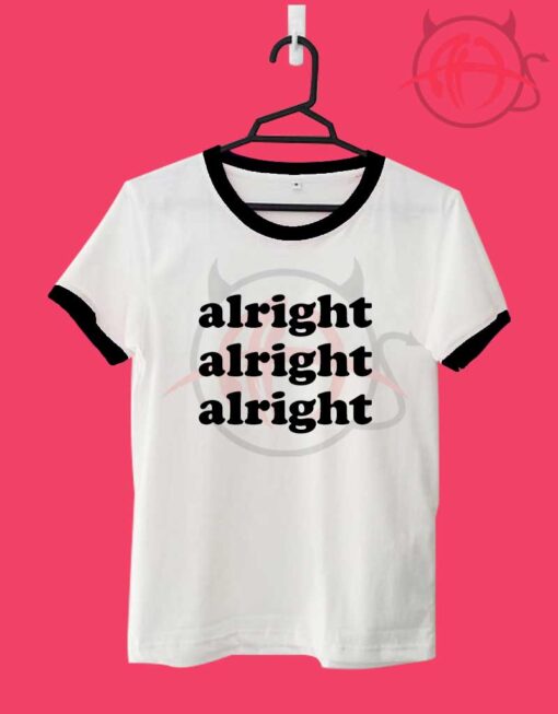 Alright Alright Alright Black