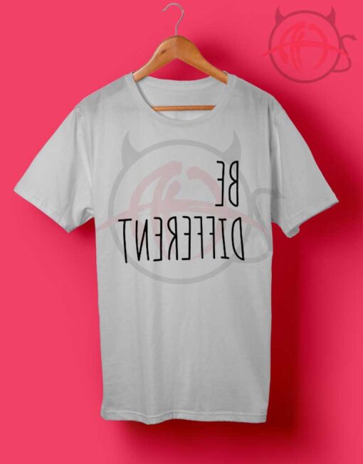Be Different T Shirt