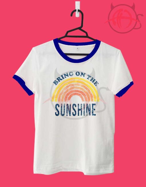 Bring On The Sunshine Unisex Ringer T Shirt