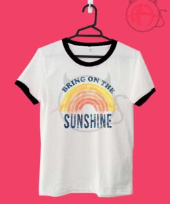 Bring On The Sunshine Unisex Ringer T Shirt