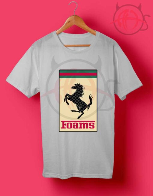 Foams Horse Parody T Shirt