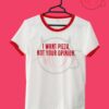 I want pizza not your opinion2