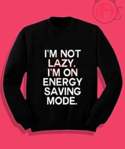 Im Not Lazy