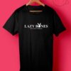 Lazy Bones Rest Never Die T Shirt