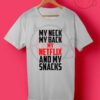 Netflix And Snacks T Shirt