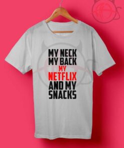 Netflix And Snacks T Shirt