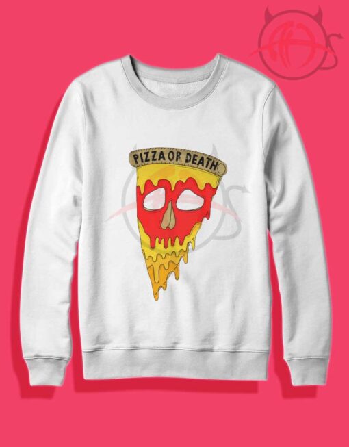 Pizza Or Death Crewneck Sweatshirt