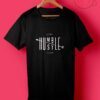 Stay Humble Hustle Hard T Shirt