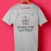 The Hamilton Lottery T Shirt