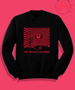 The Truth Is Nowhere Crewneck Sweatshirt