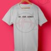 Uh Huh Honey T Shirt