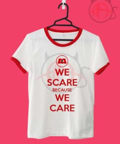 We Scare Because We Care Unisex Ringer T Shirt