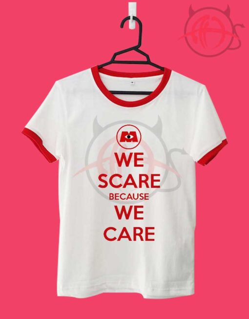 We Scare Because We Care Unisex Ringer T Shirt