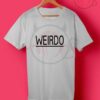Weirdo Tumblr T Shirt