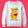 Winnie The Pooh Thug Life Crewneck Sweatshirt