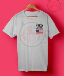 Yeezy For President T Shirt