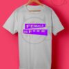 Female as Fuck Tumblr T Shirt