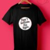 Arctic Monkeys Don't Believe the Hype T Shirt