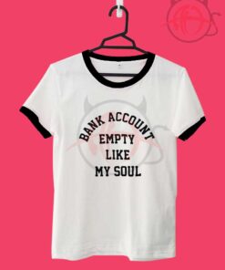 Bank Account Empty Like My Soul