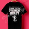 Chef Culinary Beast T Shirt