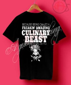 Chef Culinary Beast T Shirt