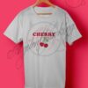 Cherry Fruit Quotes T Shirt