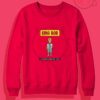 Early Krangler King Bob Crewneck Sweatshirt