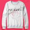 Friends Tv Show Crewneck Sweatshirt