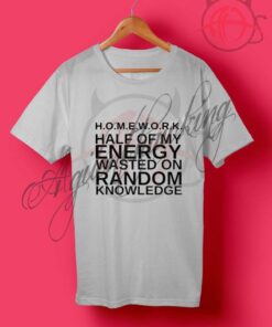 Homework Meaning T Shirt