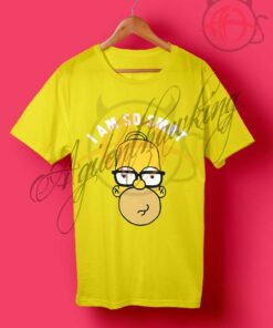 I Am So Smart Homer Simpsom T Shirt